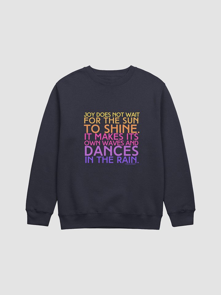 Joy Does Not Wait Crewneck Sweatshirt product image (1)