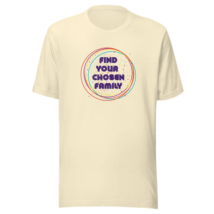 Find Your Chosen Family Tee product image (5)