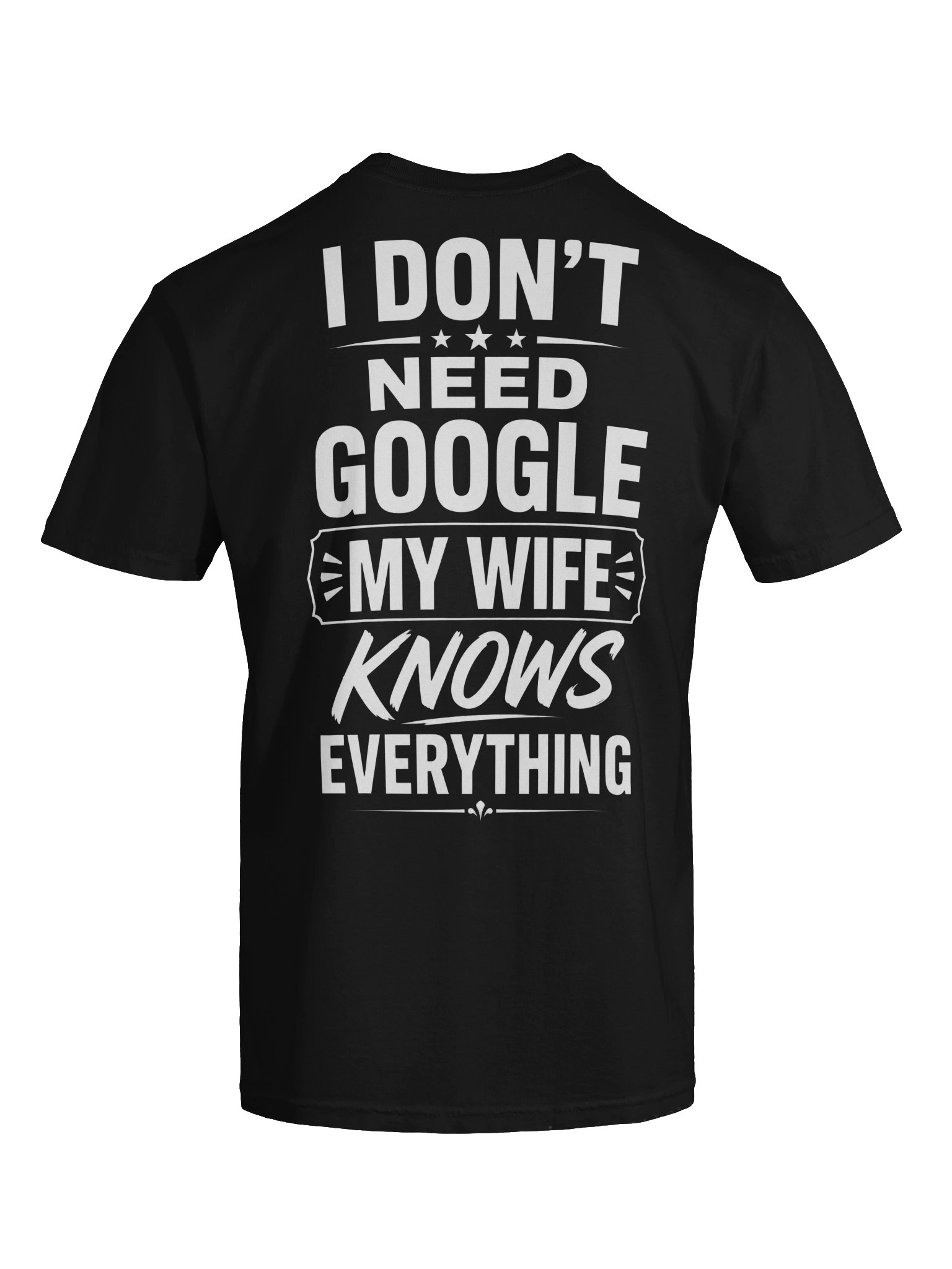 My Wife Knows Everything Funny T-Shirt product image (3)