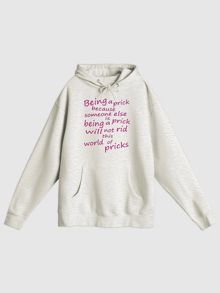 Stop Being A Prick - Pink Lettering - Lane Seven Premium Pullover Hoodie product image (1)