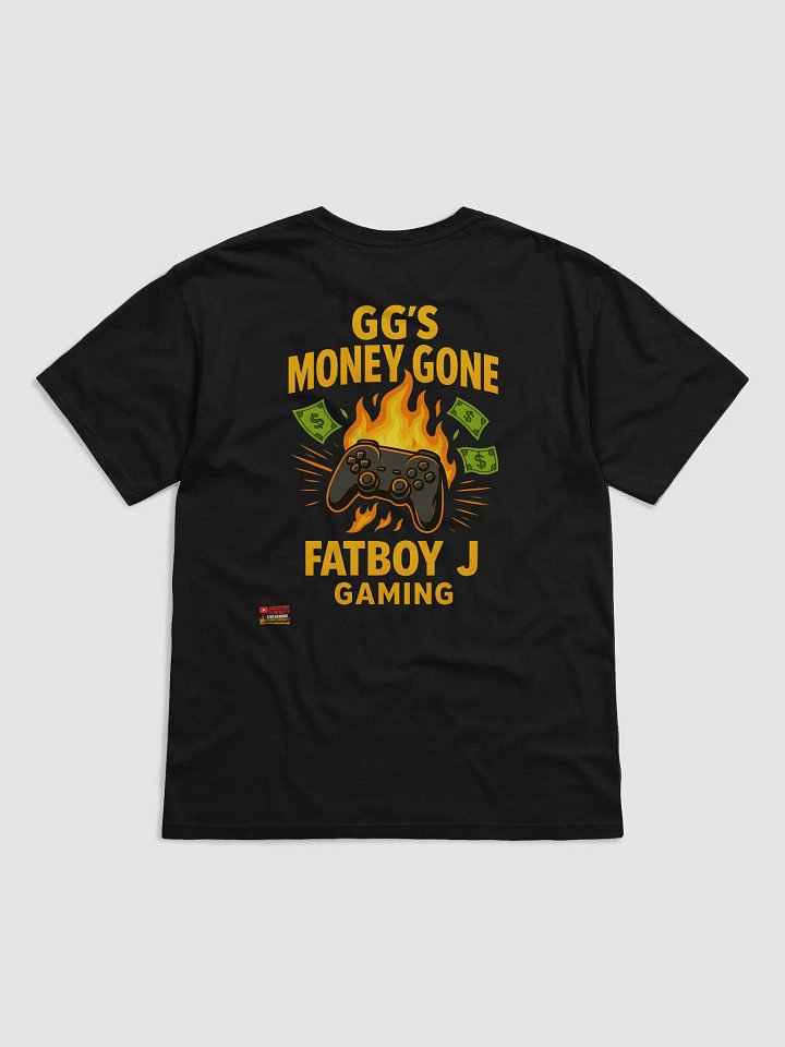 GG’s Money Gone – FatBoy J Gamer Tee product image (2)