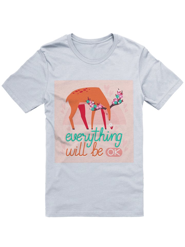 Everything Will Be OK Shirt | Positive Quote Graphic Tee product image (2)