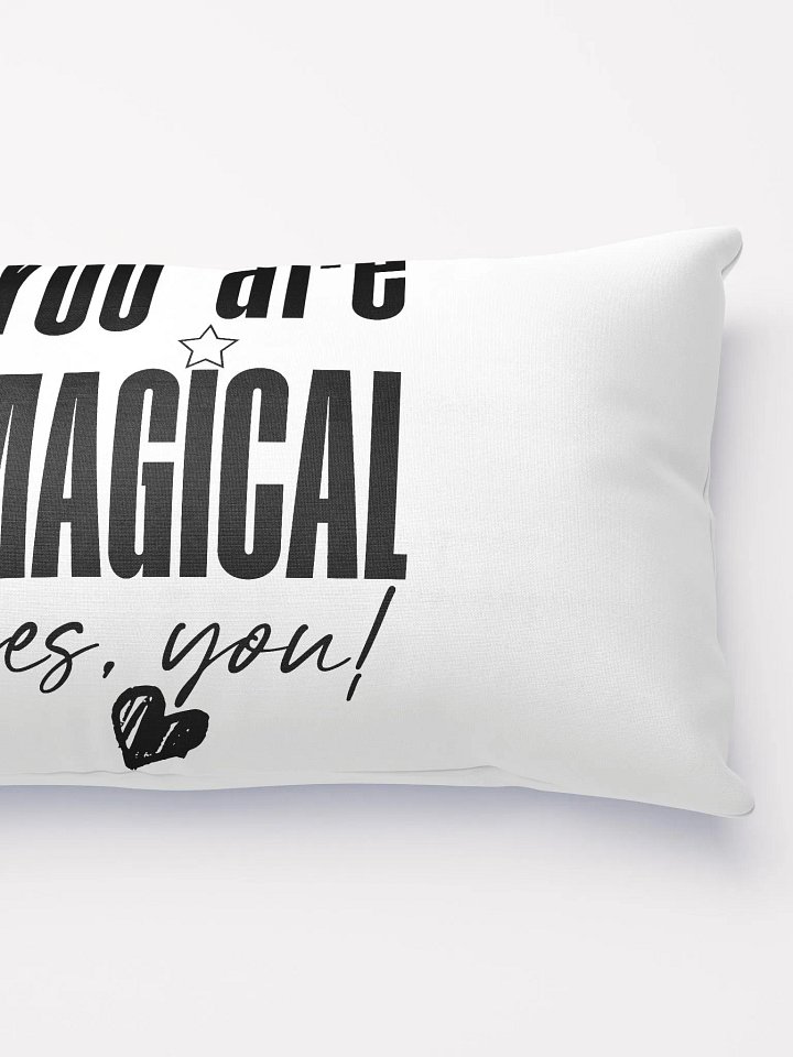 You are Magical Pillow product image (5)