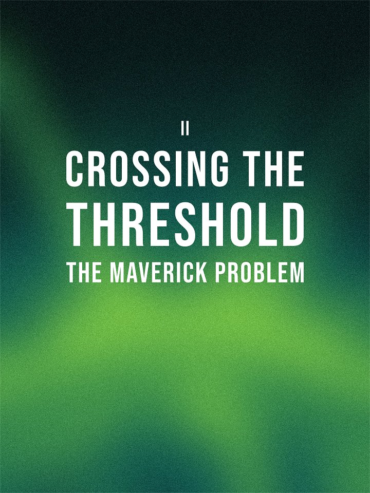 Crossing the Threshold: The Maverick Problem [Digital] product image (1)