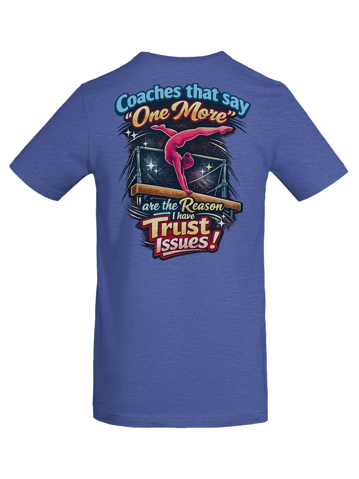 Gymnastics - One More T-Shirt product image (1)