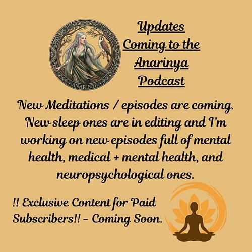 Announcement: Updates are coming to the Anarinya Podcast. I'm creating all new thumbnails to make them more uniform and easil...