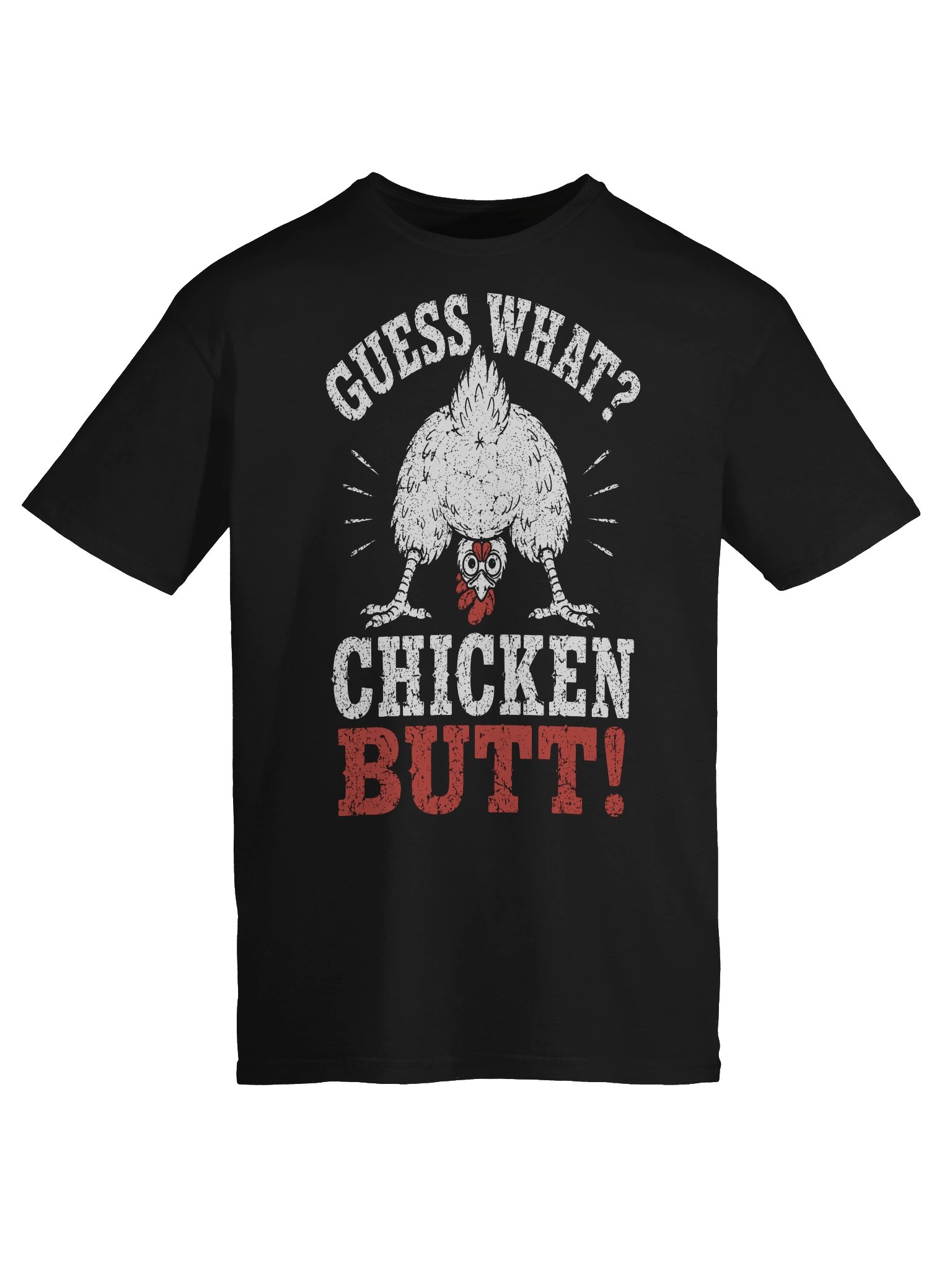 Guess What Chicken Butt Funny T-Shirt product image (5)