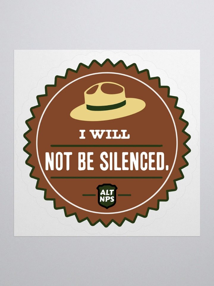 Rangers WILL NOT BE SILENCED Colorized Sticker 3 SIZES! Kiss Cut Alt National Parks Vinyl Decal product image (2)