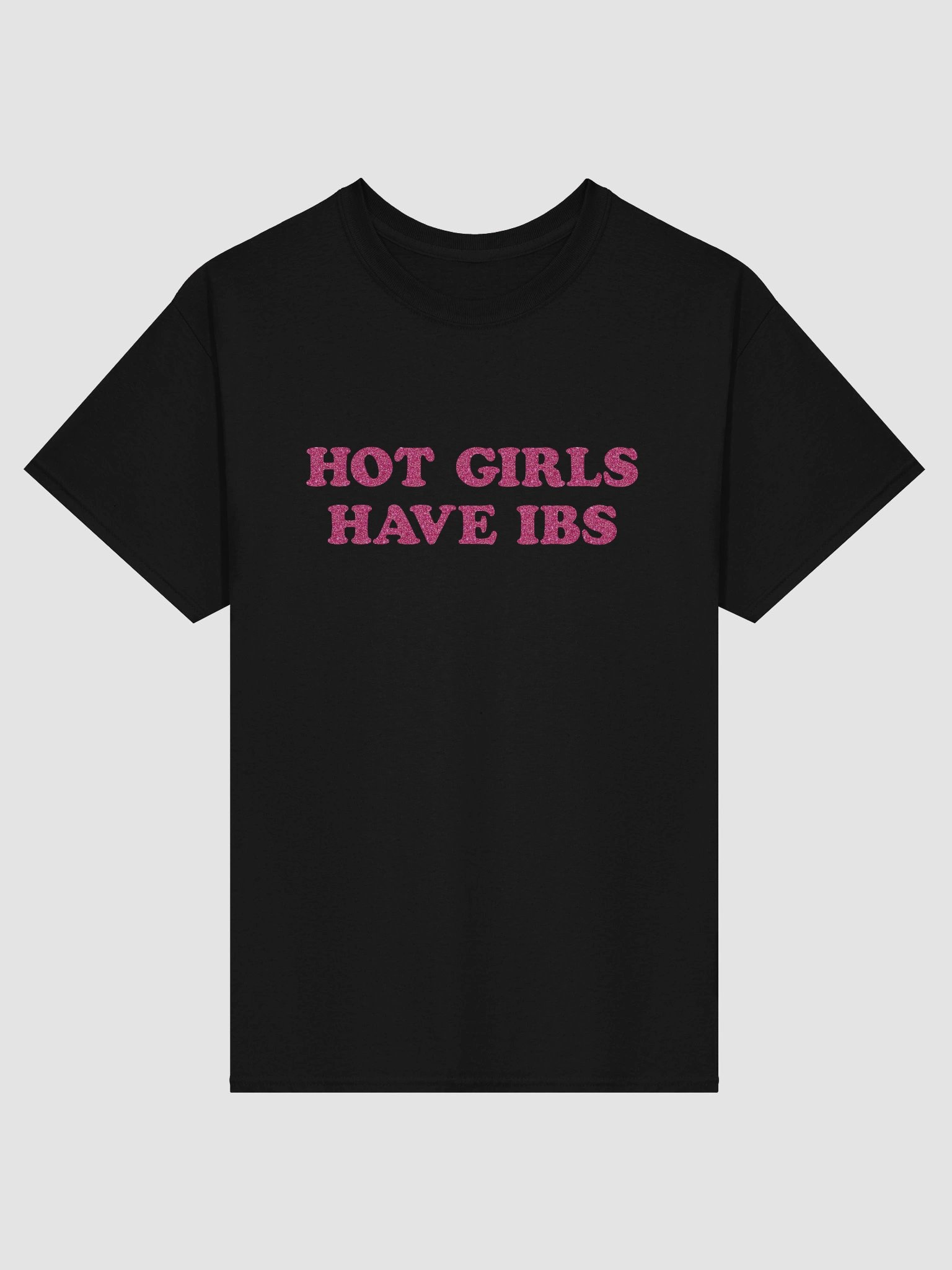 Hot girls have IBS T-shirt product image (4)