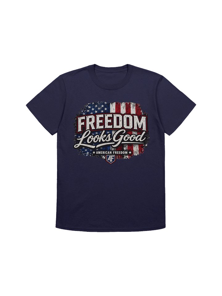 Freedom Looks Good Patriotic T-Shirt | American Freedom AF Logo | Gildan 64000 product image (15)