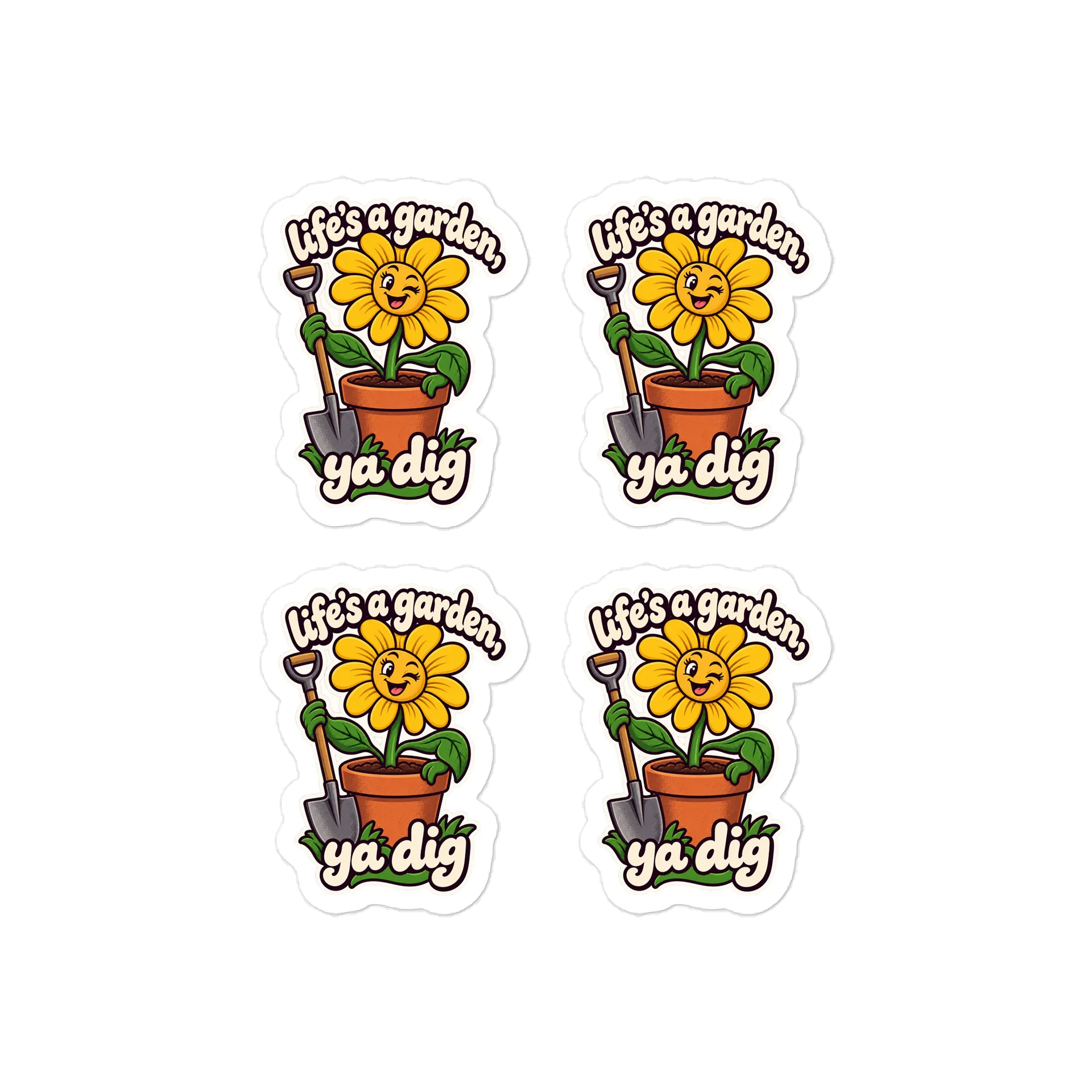 Life’s a Garden, Ya Dig — Outdoor Sticker Four-Pack product image (1)