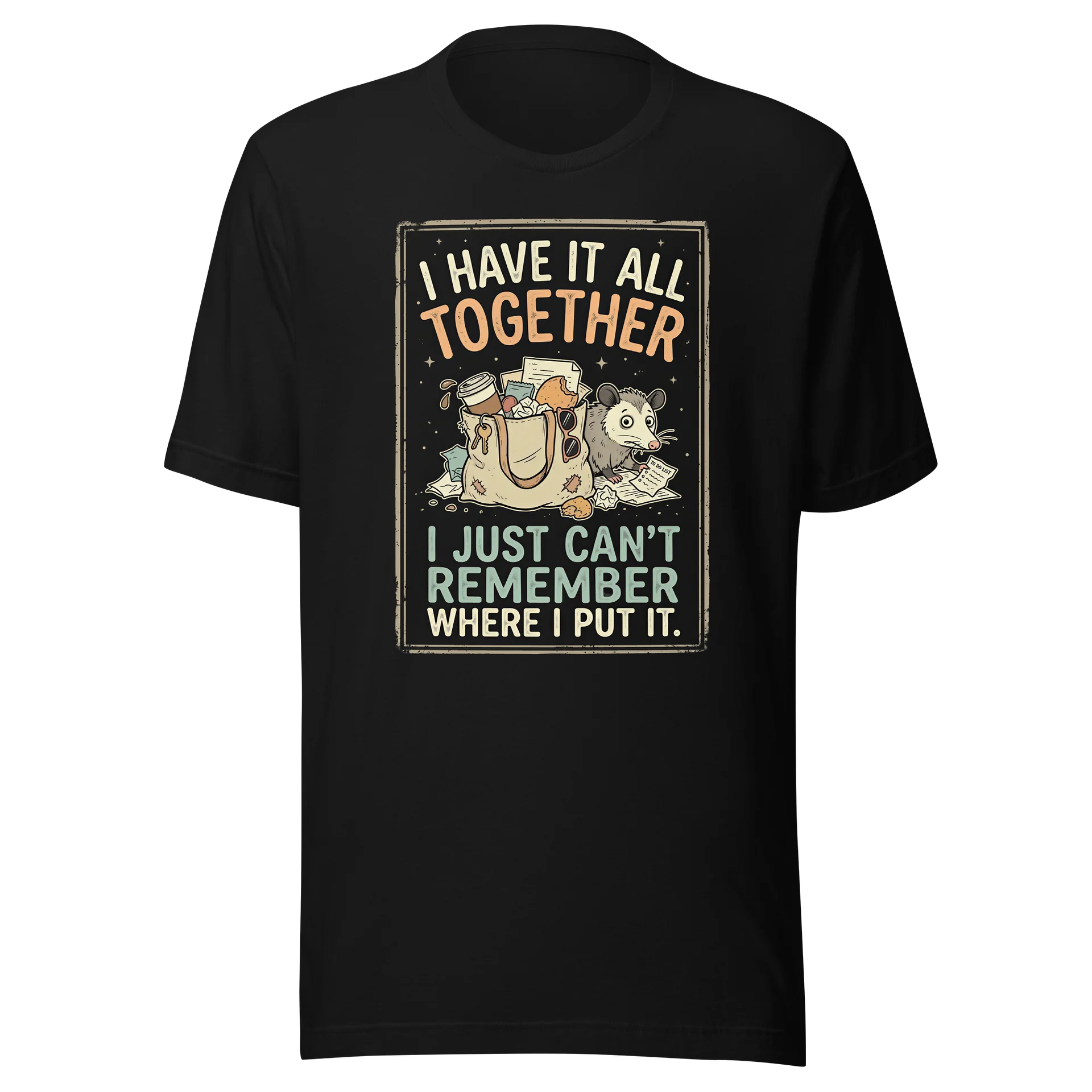 Women's I Have It All Together Tshirt product image (1)