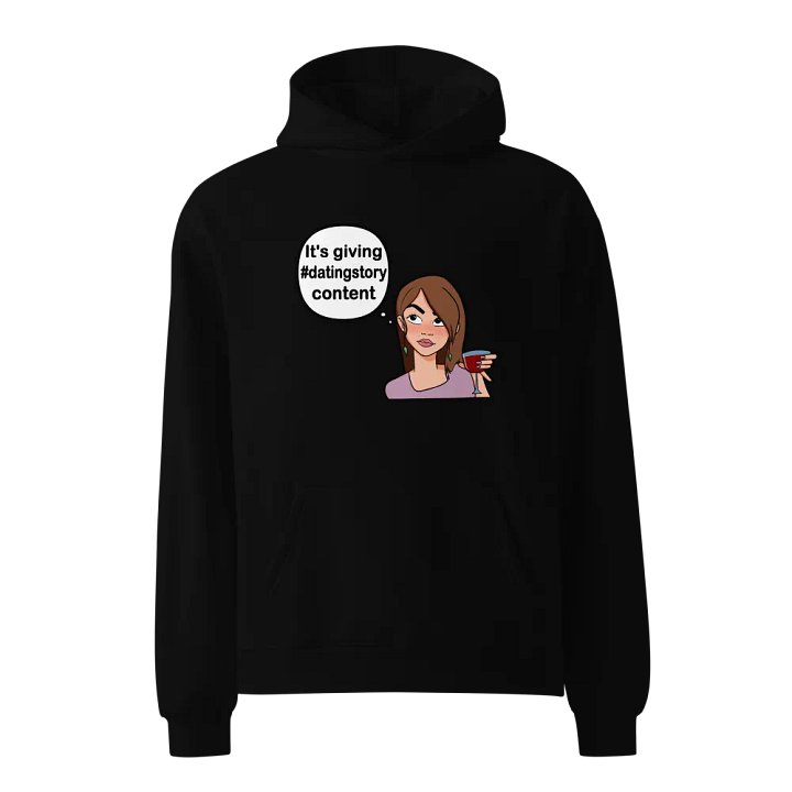 #datingstory Content - premium, oversized hoodie product image (2)