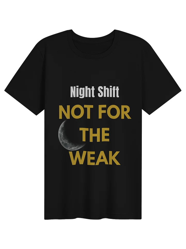 Not For The WeakT-Shirt product image (1)