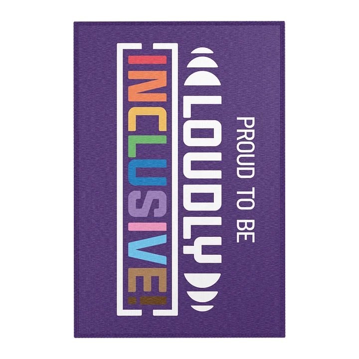 Proud to Be Loudly Inclusive Area Rug product image (1)