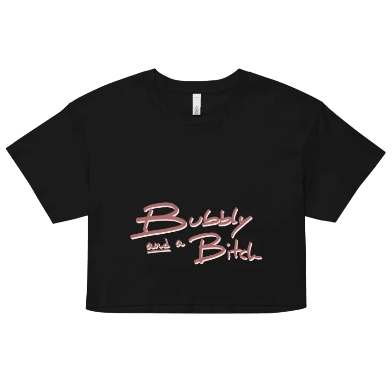 Bubbly and a B*tch (mauve shadow design) printed cotton crop top product image (7)