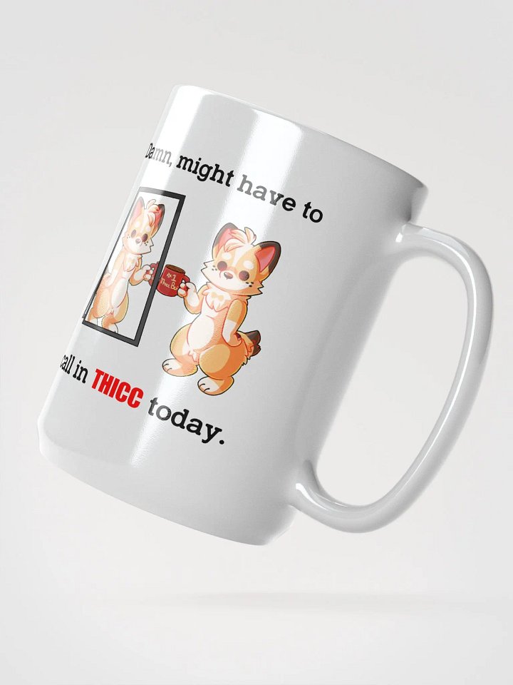 "Call In Thicc" Mug - 15oz product image (2)