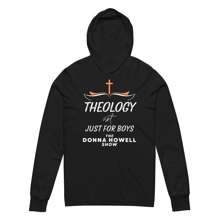 Theology Isn't Just for Boys Hooded Long Sleeve Tee product image (2)