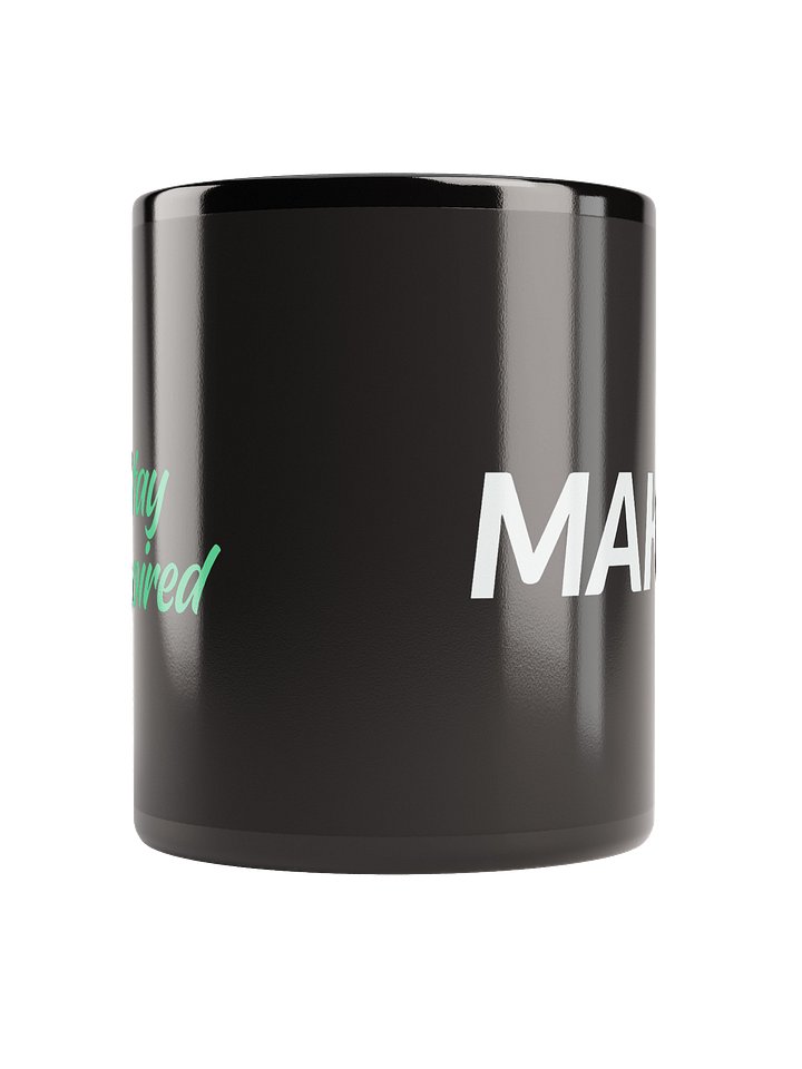 MAKE IT PREMIUM COFFEE MUG product image (2)