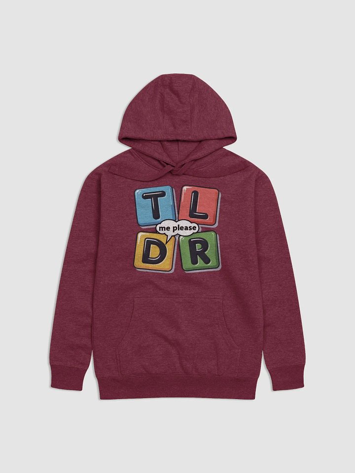 TLDR Me Please! Unisex Premium Hoodie product image (1)