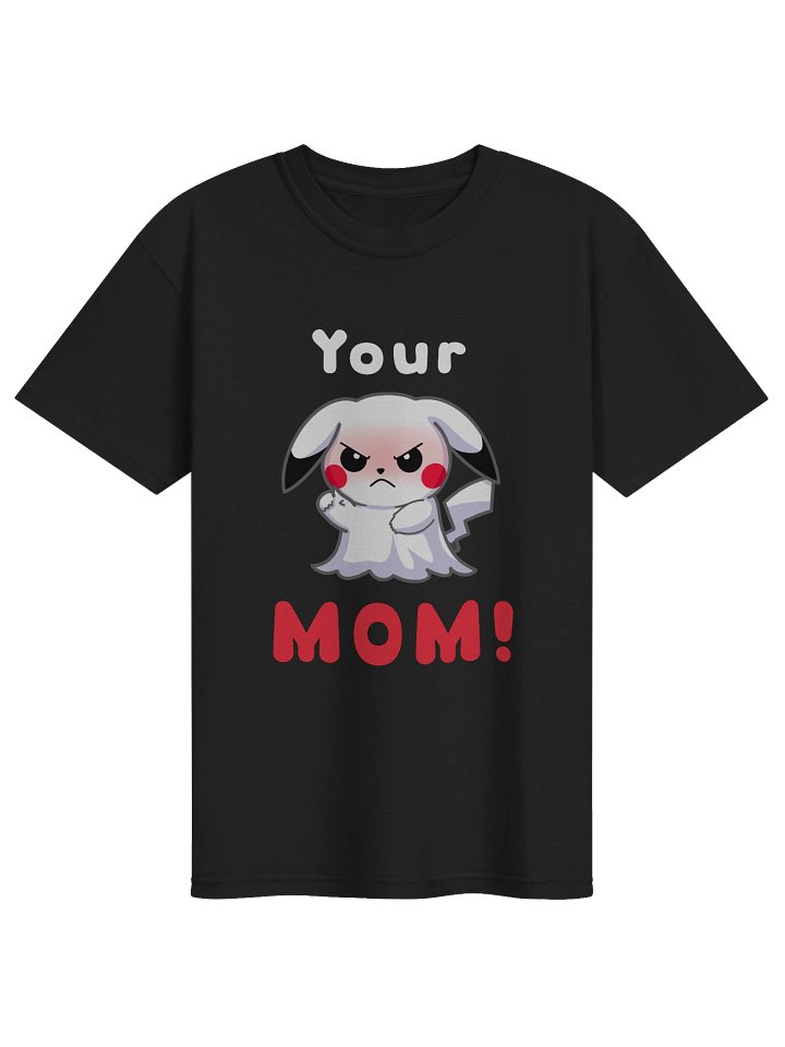 Your MOM! t-shirt product image (1)