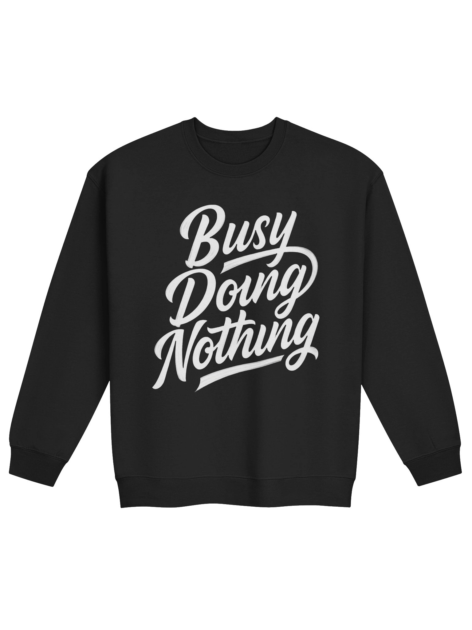Busy Doing Nothing Sweatshirt product image (1)