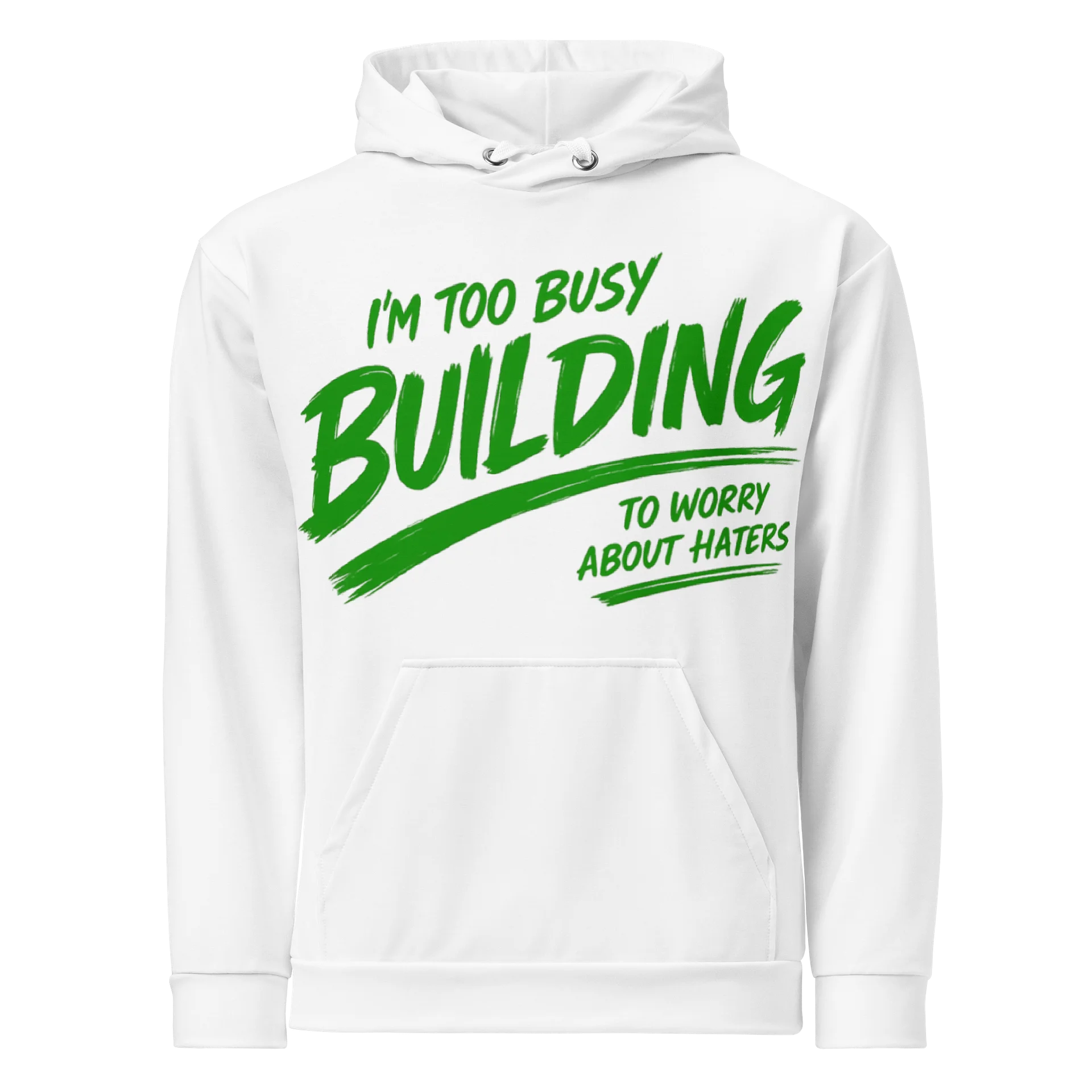 I'm Too Busy Building to Worry About Haters | GBMT White Hoodie product image (1)