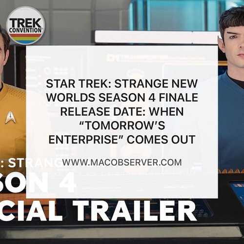 Star Trek: Strange New Worlds Season 4 Finale Release Date: When “Tomorrow’s Enterprise” Comes Out 
https://trkcon.in/SNW-6-0...