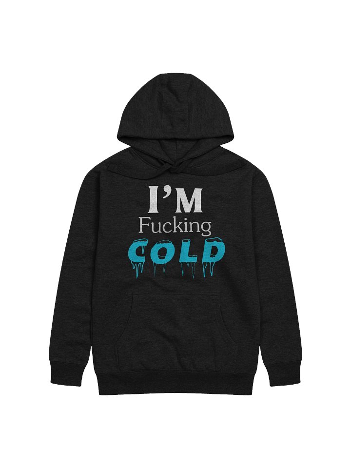Simple I'm Fucking Cold product image (1)