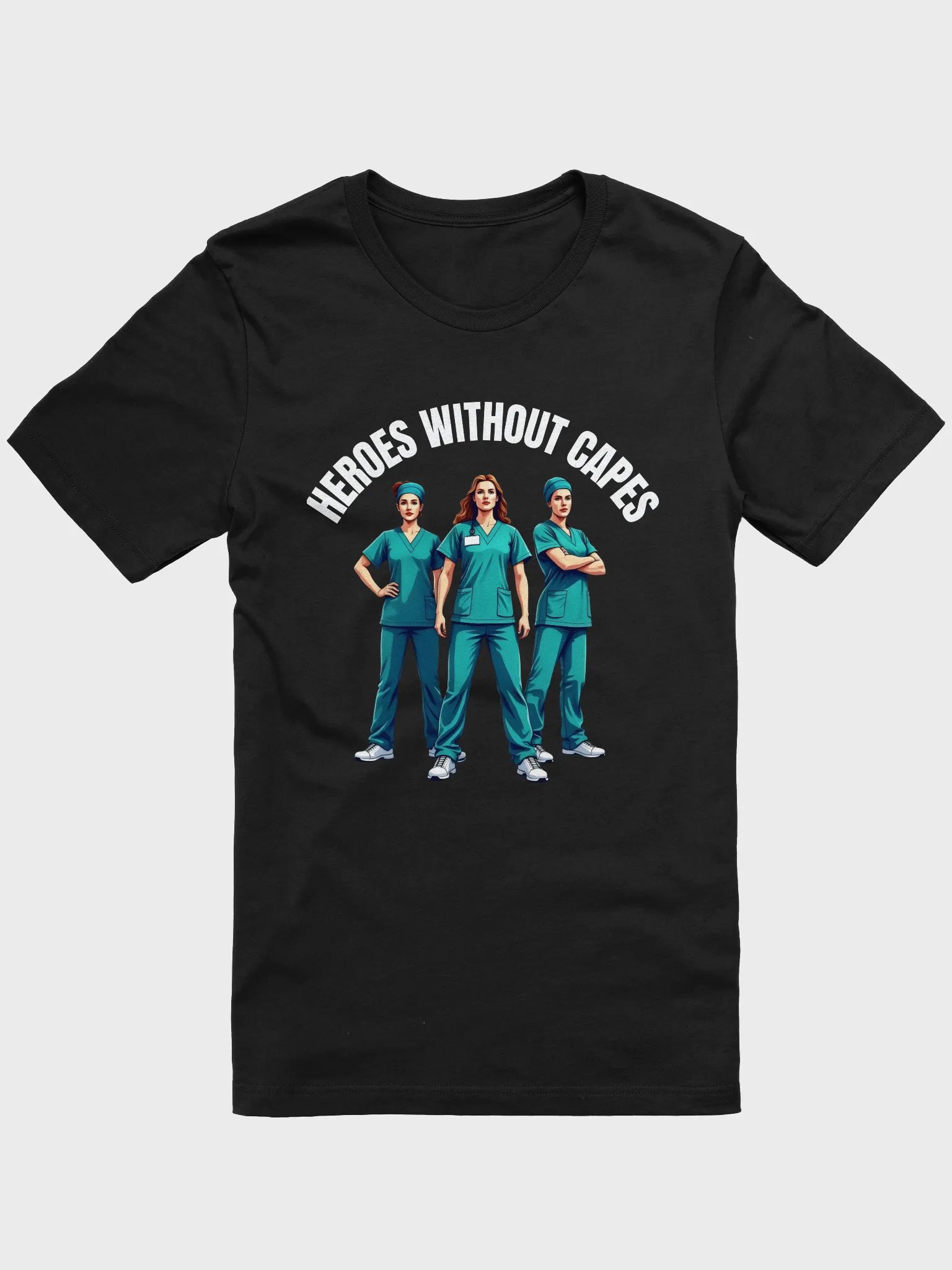 Heroes Without Capes Healthcare T-Shirt product image (9)