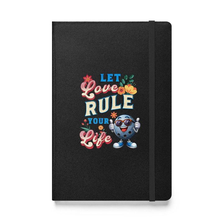 Let Love Rule Your Life Bowling Hardcover Notebook product image (1)