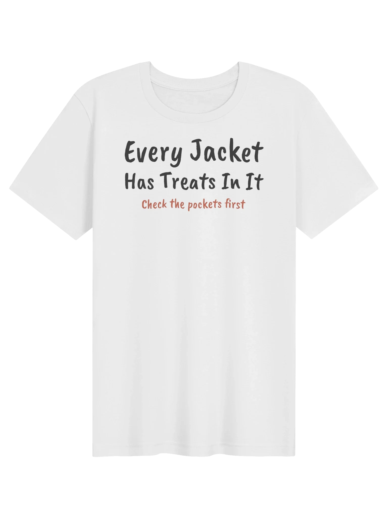 Every Jacket Has Treats In It unisex tee in White