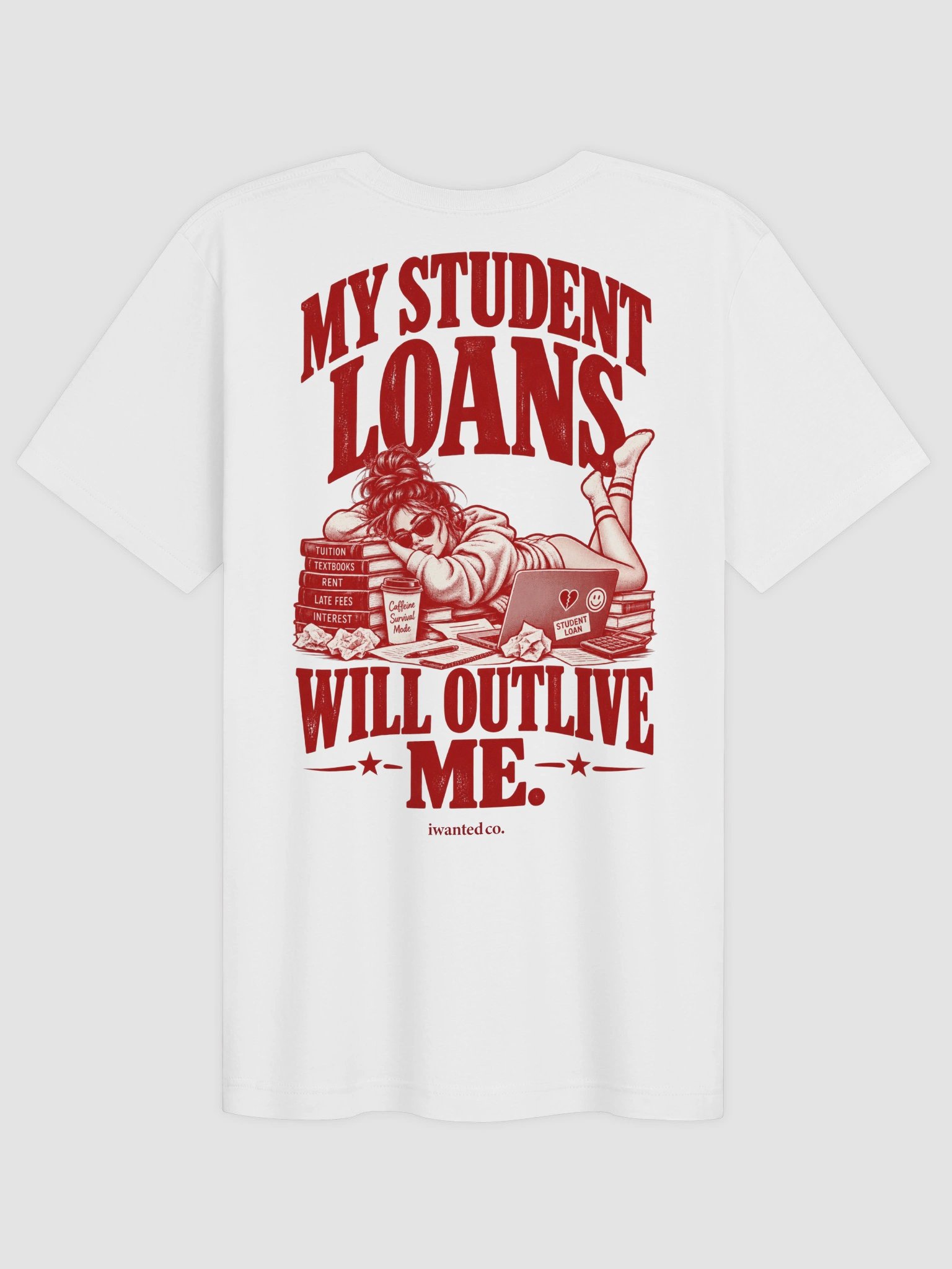 My Student Loans Will Outlive Me Tee product image (2)