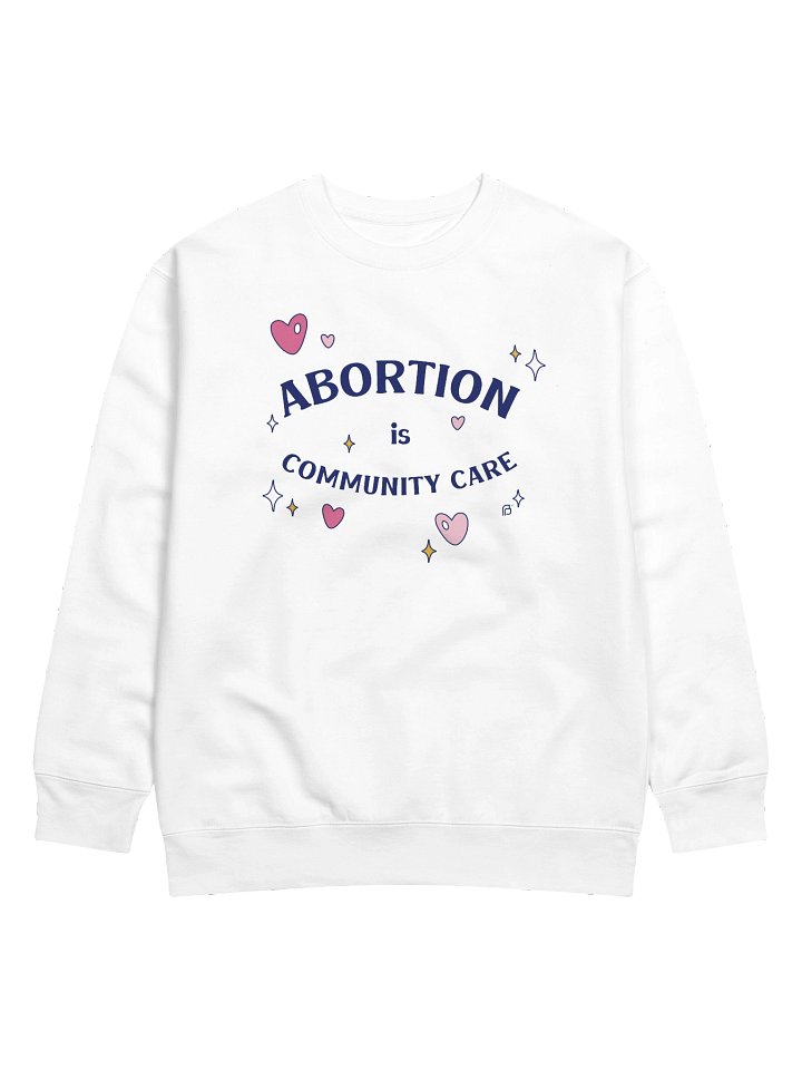 Abortion is Community Care Sweater product image (1)