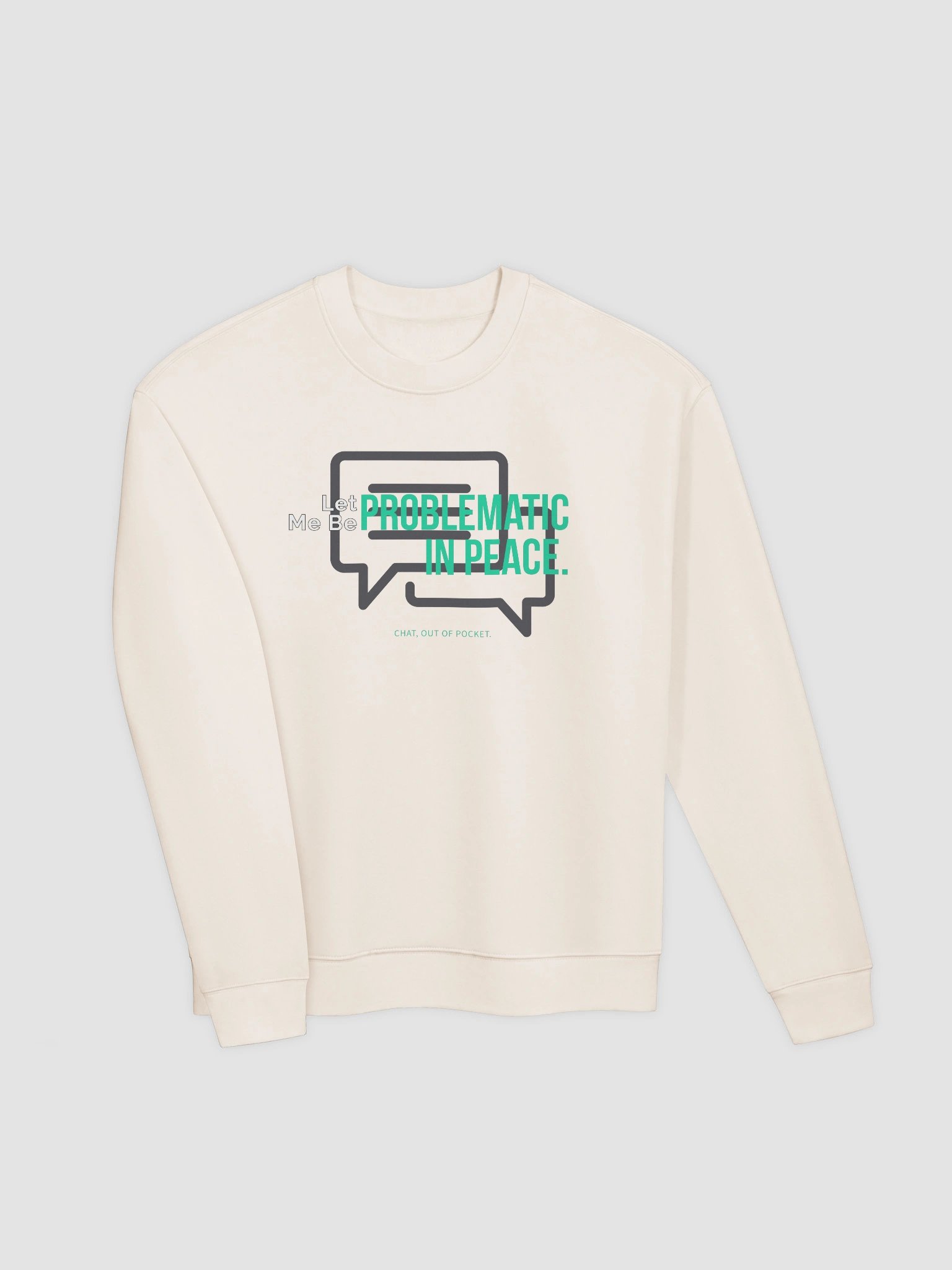 Let me be - Crewneck Sweatshirt product image (3)