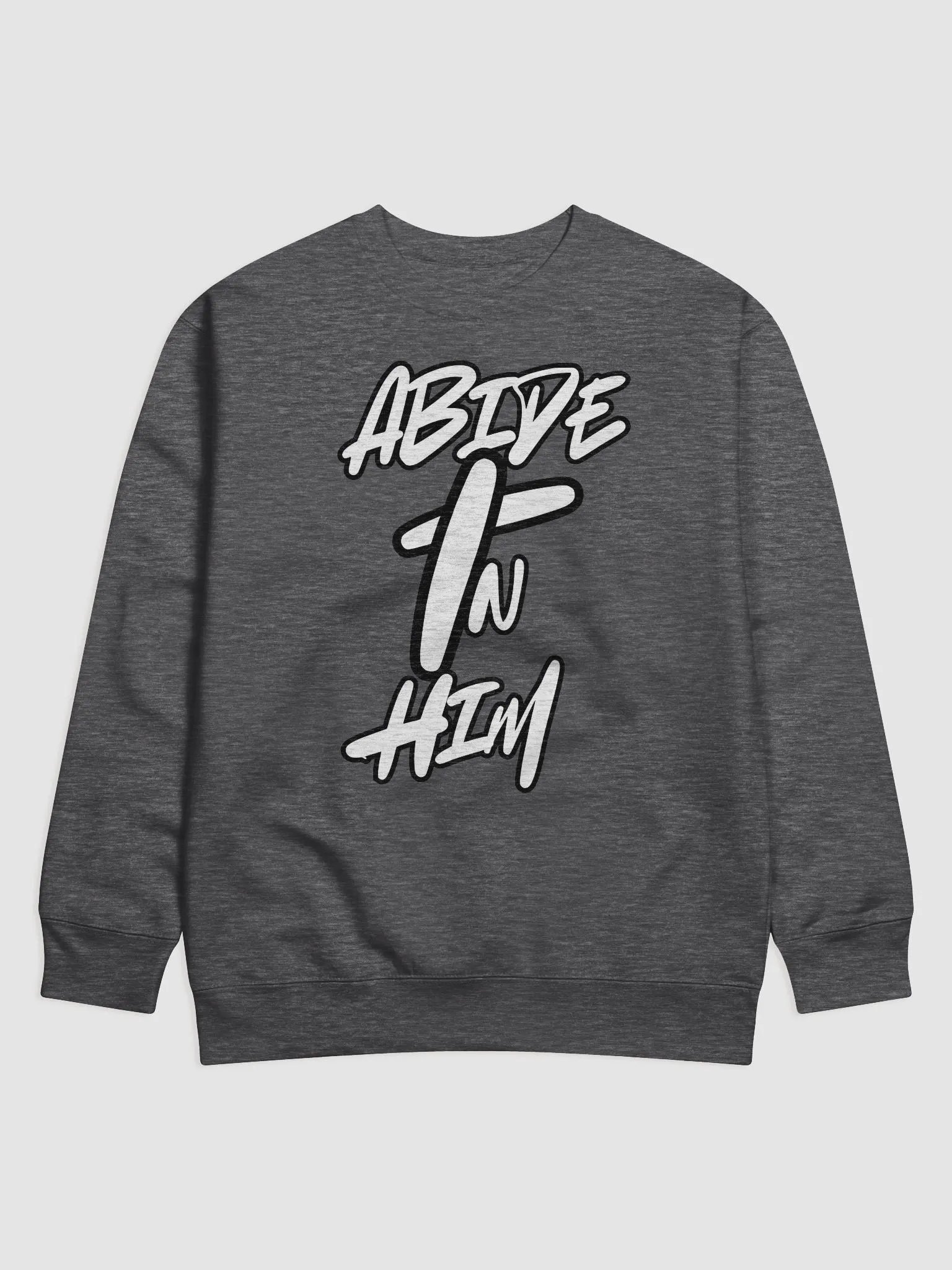 Abide In Him Christian Clothing Premium Sweatshirt product image (1)