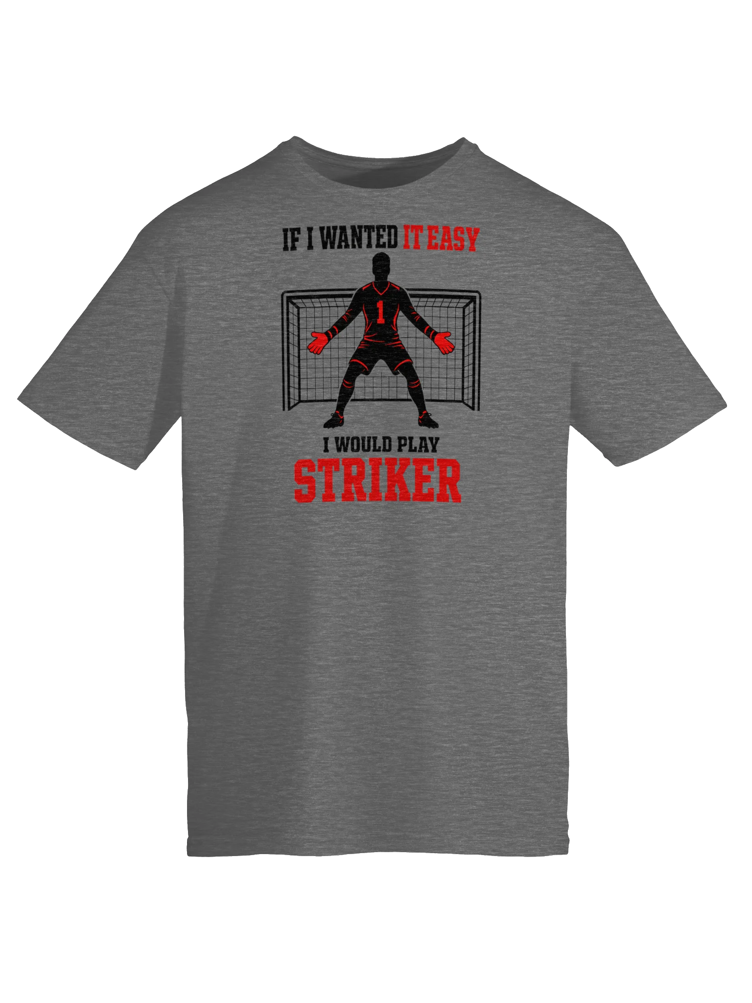If I Wanted It Easy Goalkeeper Tee product image (5)