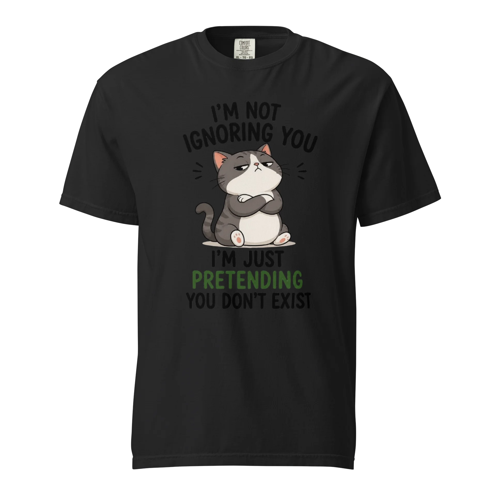 I'm Just Pretending You Don't Exist – Funny Sarcastic Cat T-Shirt product image (1)