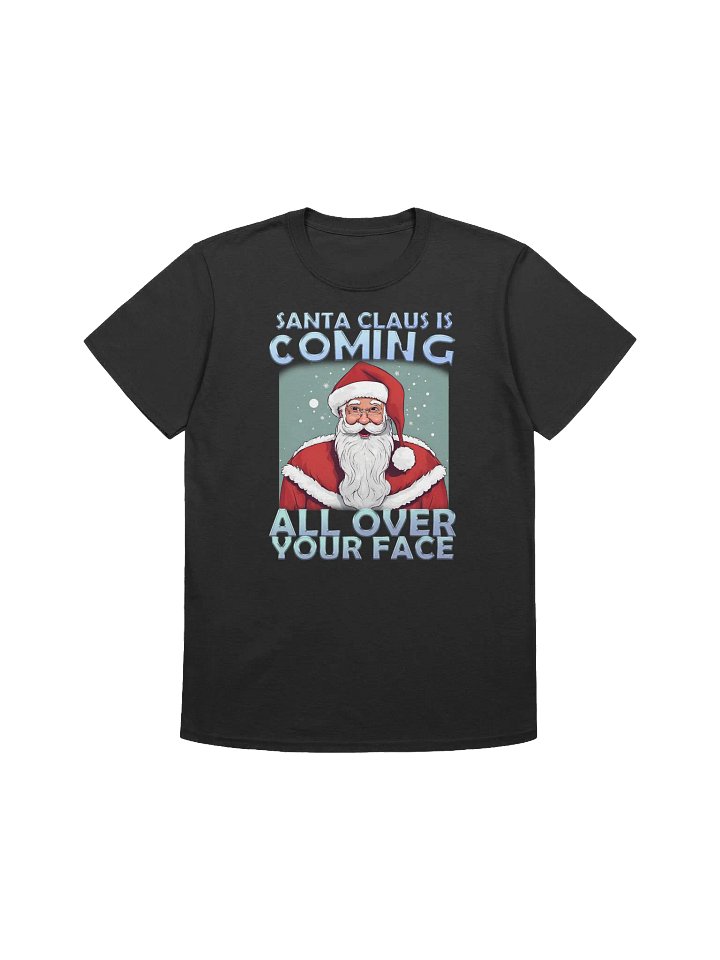 SANTA IS COMING T-Shirt product image (3)