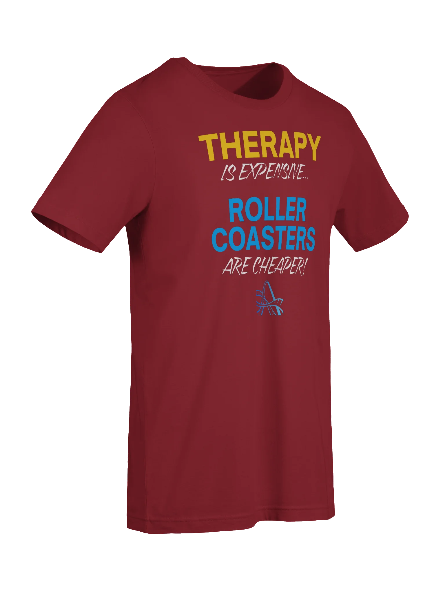 Therapy Is Expensive - Roller Coasters Are Cheaper Tee product image (42)
