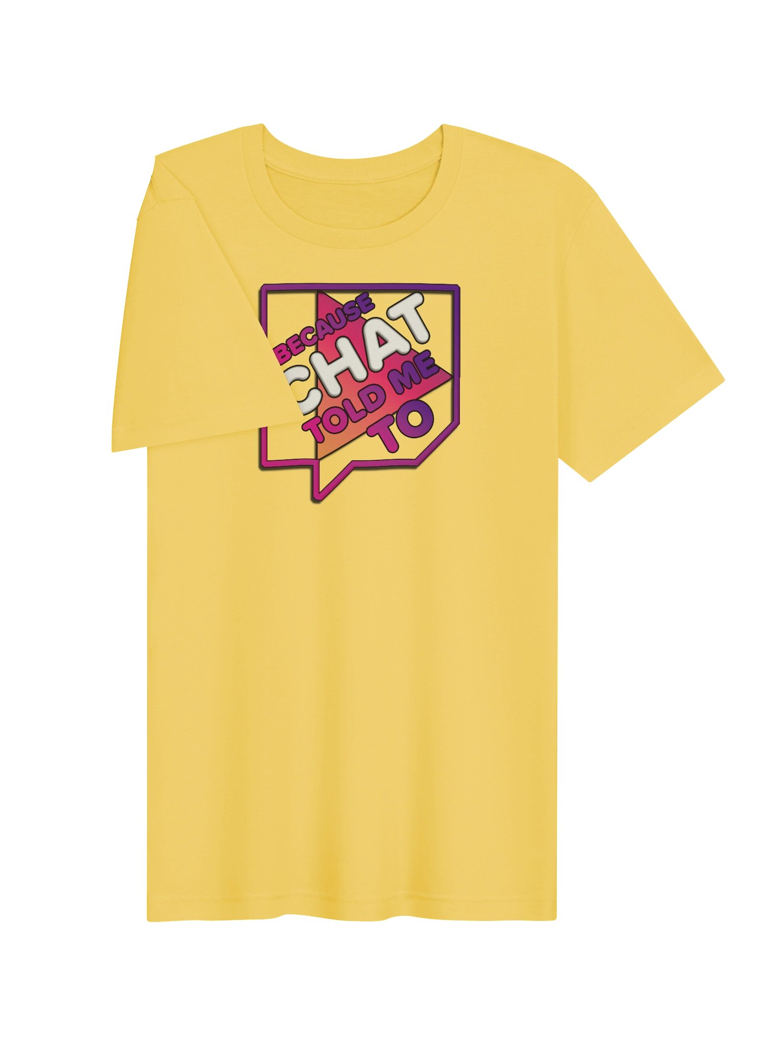 Chat Told Me To product image (29)