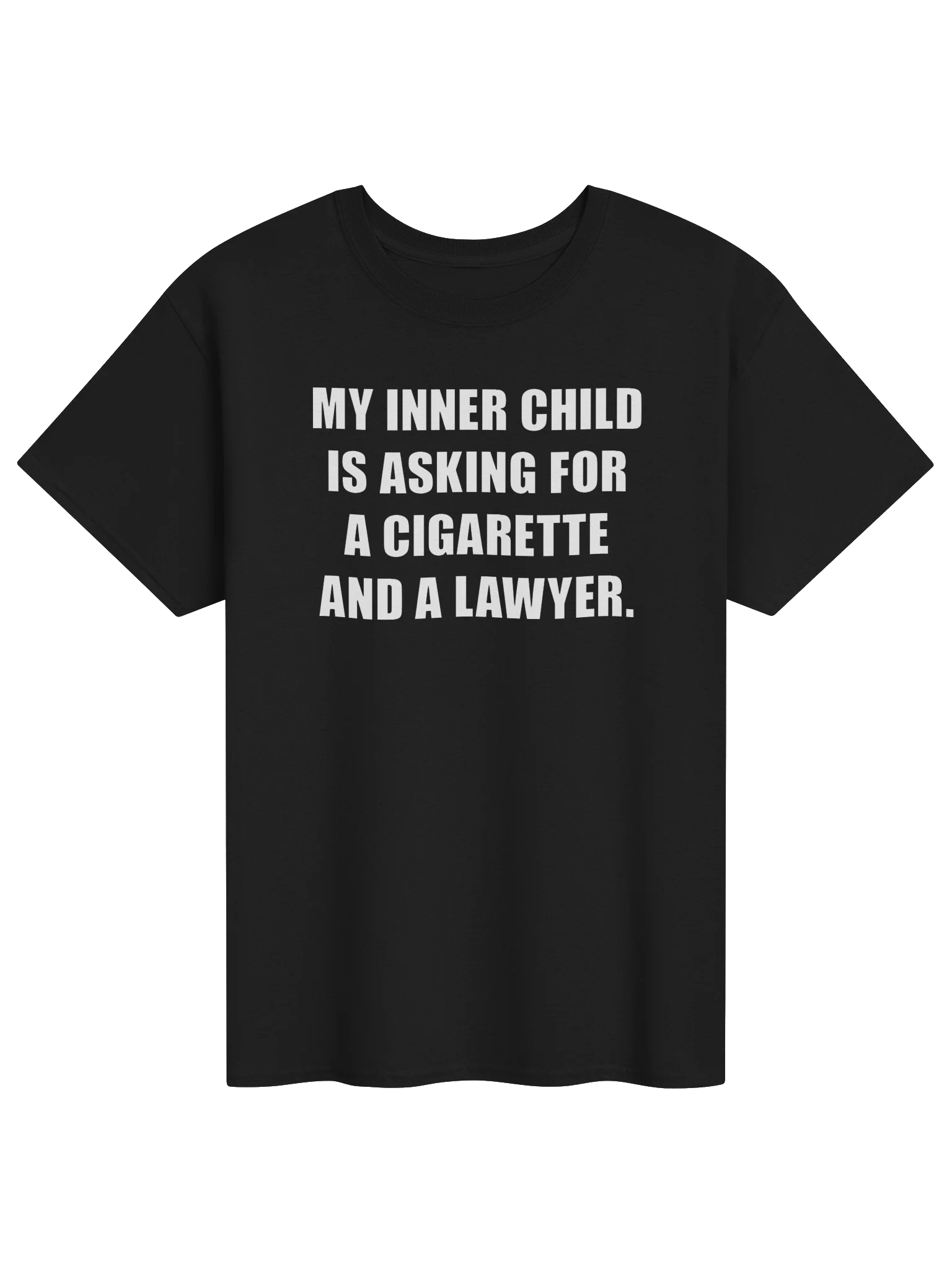 MY INNER CHILD IS ASKING FOR A CIGARETTE AND A LAWYER. product image (8)