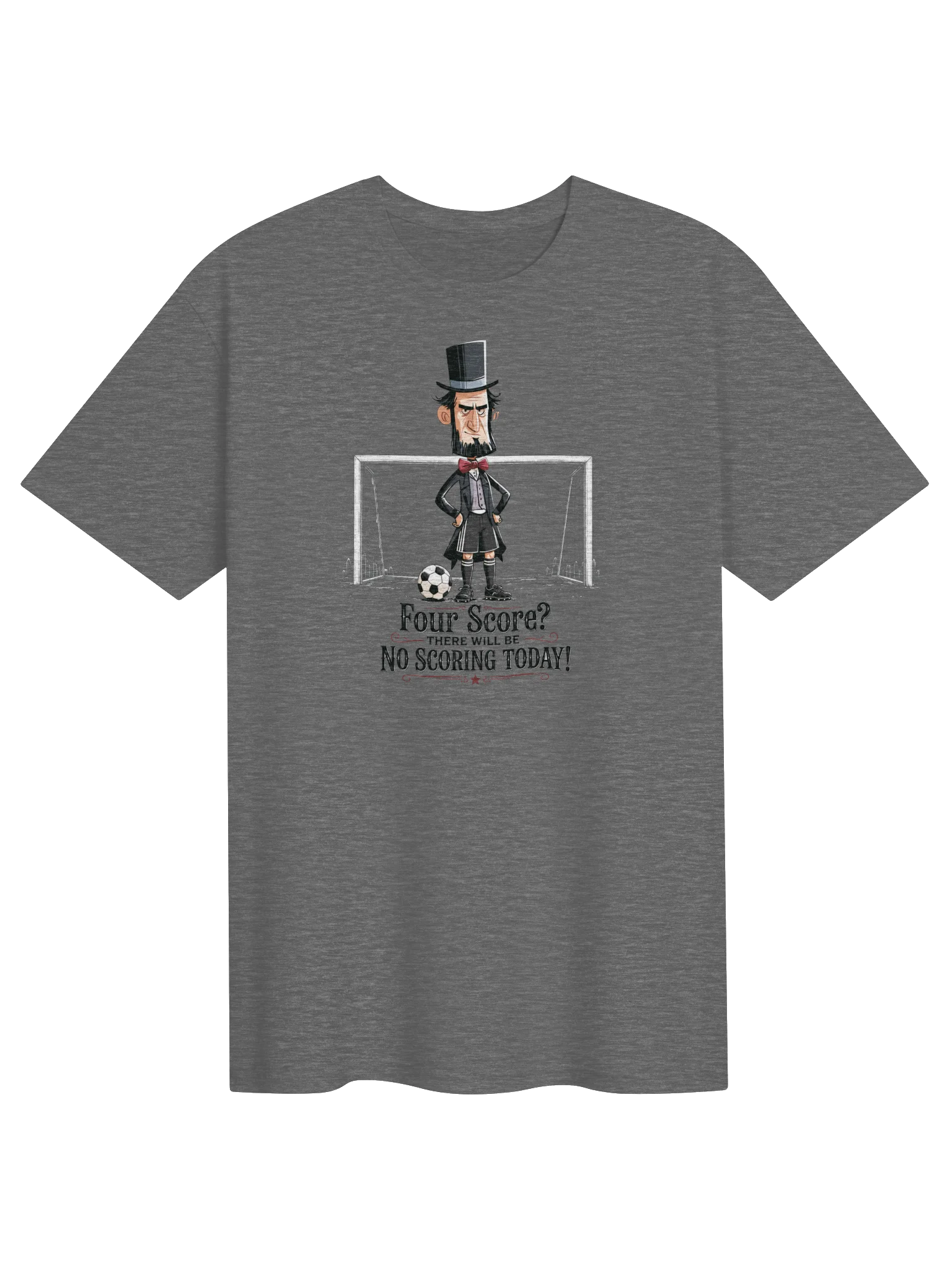 Honest Abe No Scoring Today Soccer Tee product image (1)