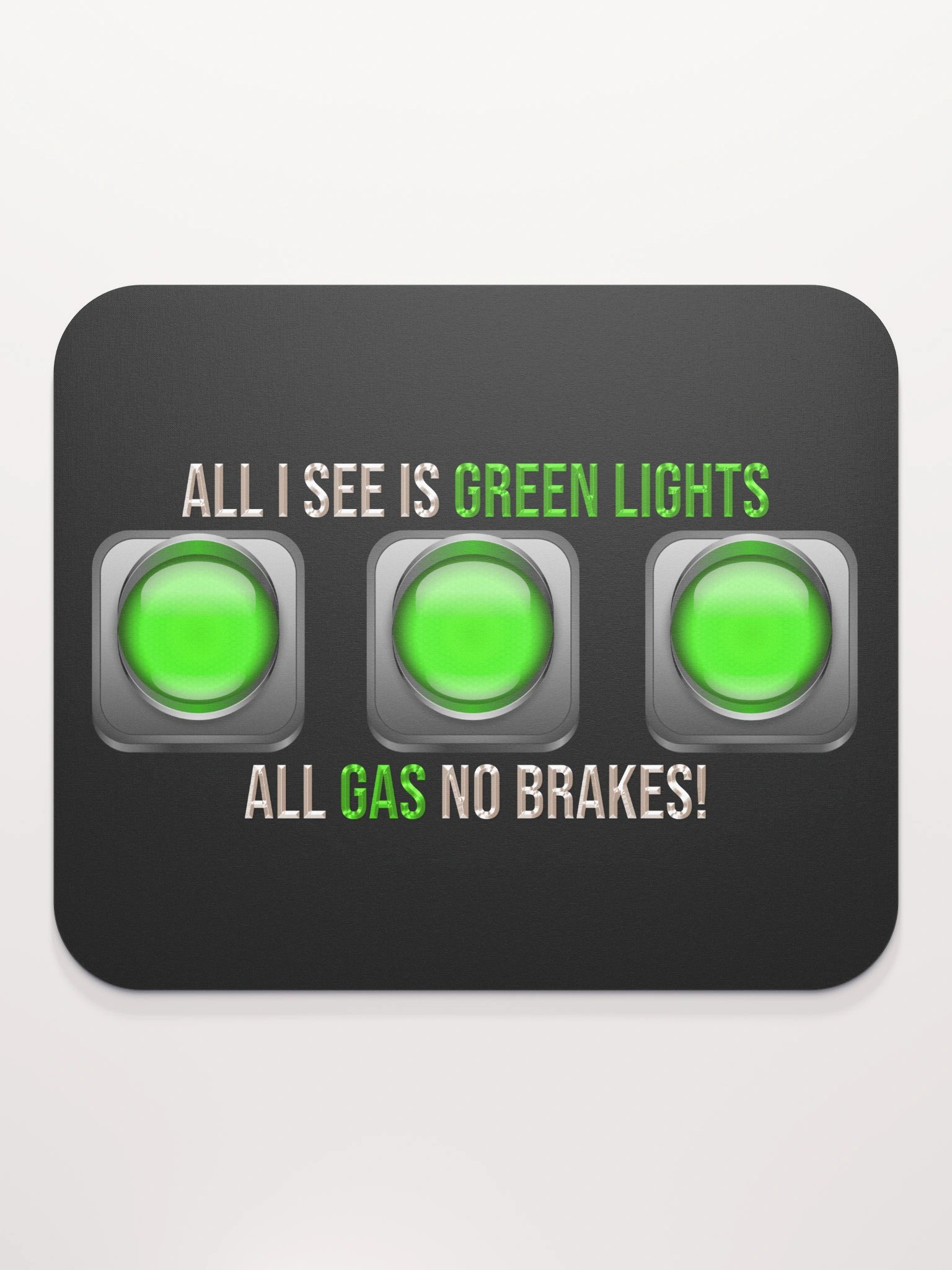 All I See Is Green Lights, Blk Mouse Pad BV product image (2)