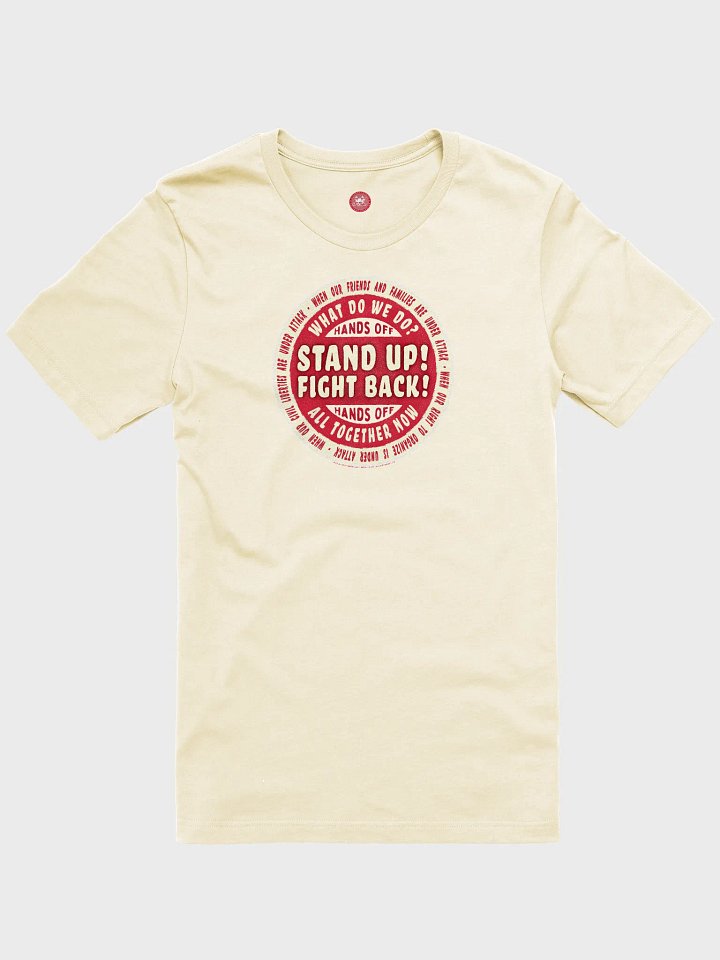 Stand Up! Fight Back! Hands Off! Activist T-Shirt product image (1)