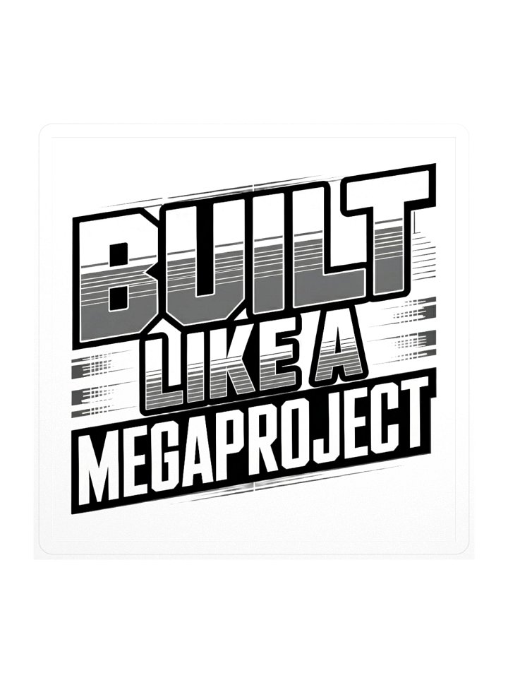Built Like a MegaProject Outline Sticker — MP.STKR-02 product image (1)