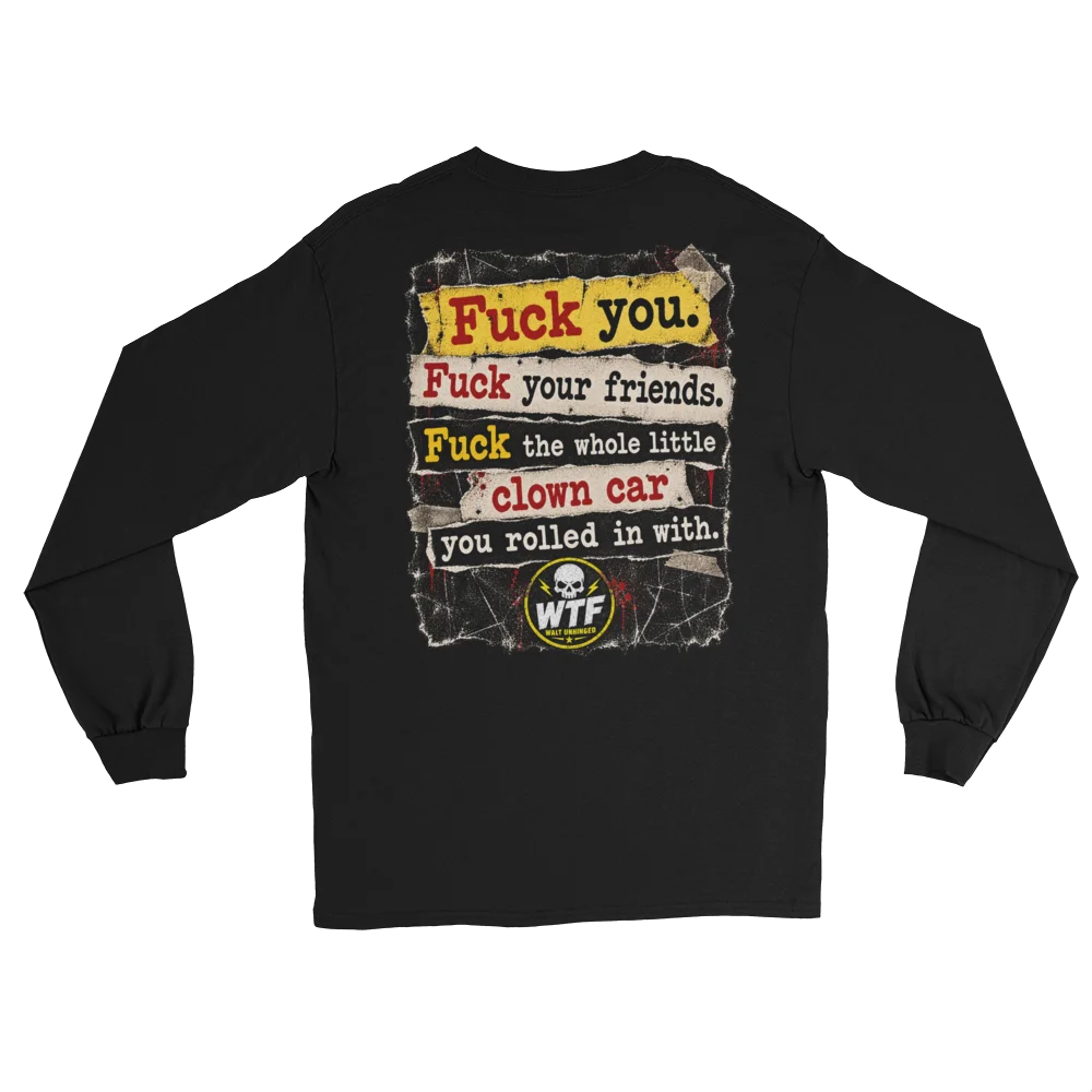 Walt clown car quote Long Sleeve product image (8)