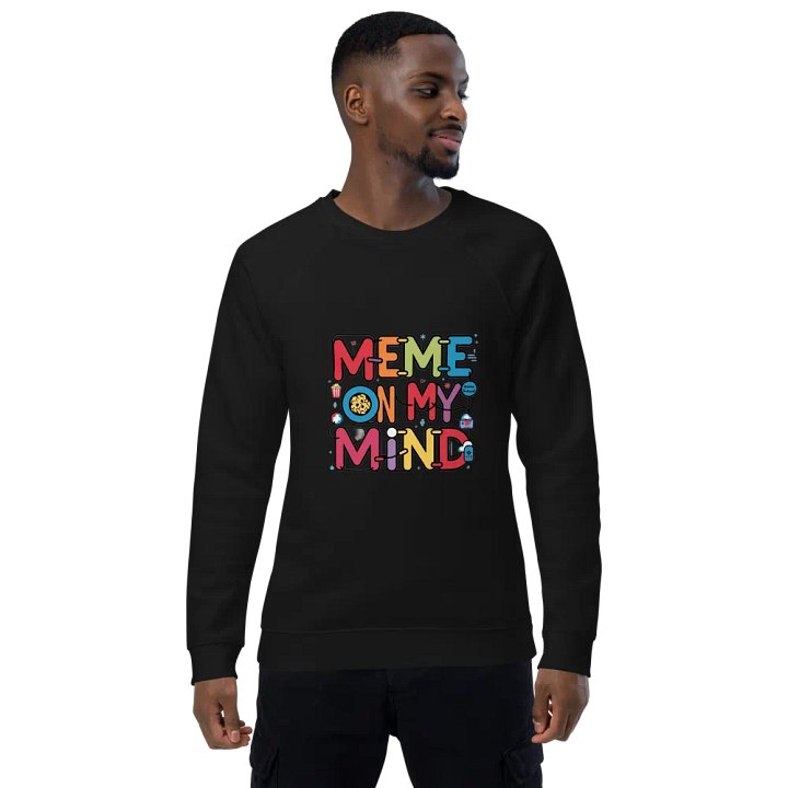 Meme On My Mind Organic Raglan Sweatshirt product image (1)