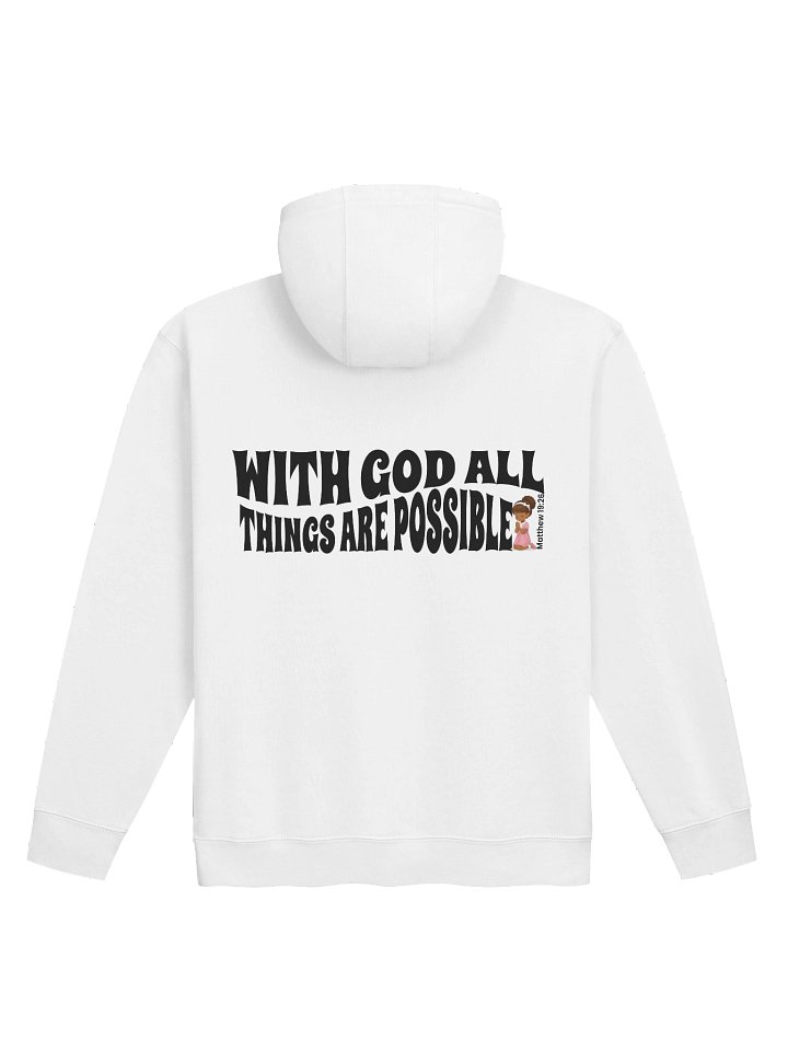 D2You Hoodie - With God all Things Are Possible - Style 1 (unisex) product image (1)