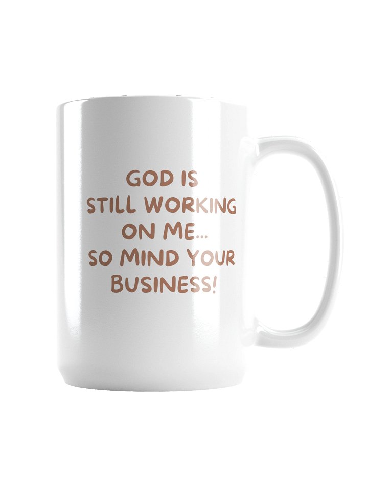 God's Still Working On Me Mug product image (1)